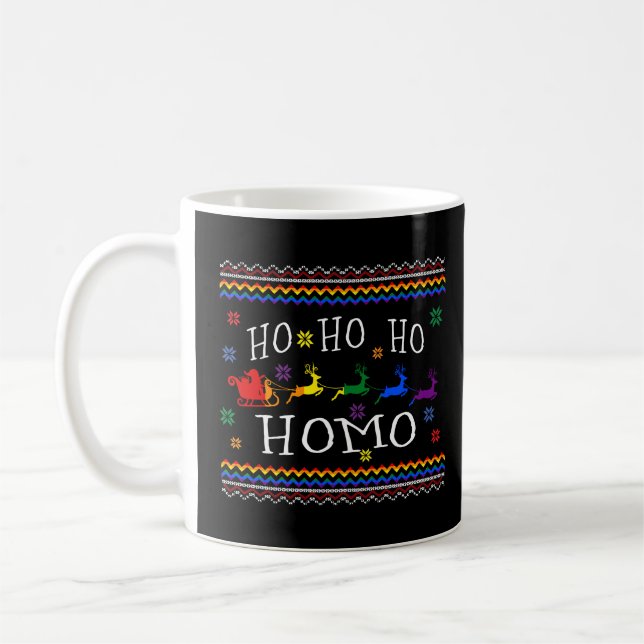 Ho Ho Ho Homo Santa LGBT Gay Ugly Christmas  Coffee Mug (Left)