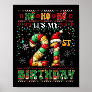 Ho Ho Ho It's My 21st Birthday Xmas Candy Cane 21  Poster
