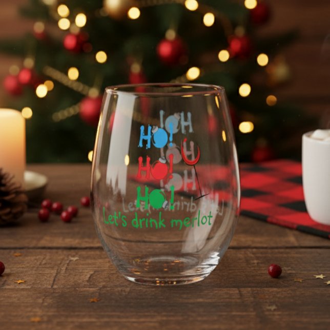Ho Ho Ho Lets Drink Merlot Christmas Stemless Wine Glass (Creator Uploaded)