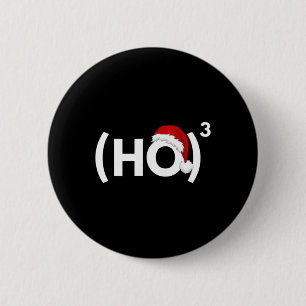 Ho Ho Ho Math Mathematics Physics Christmas 6 Cm Round Badge