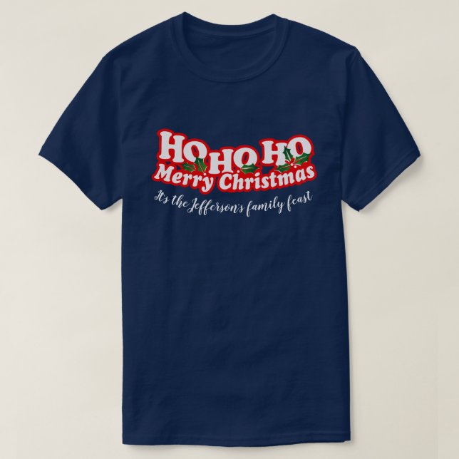 Ho Ho Ho Merry Christmas personalised event T-Shirt (Design Front)