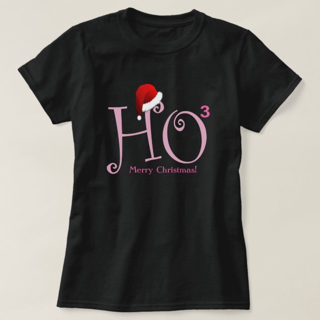 Ho Ho Ho!  Merry Christmas! - Pink T-Shirt (Design Front)
