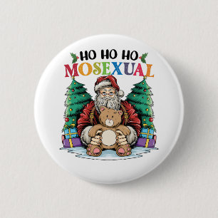 Ho Ho Ho Mosexual Gay Santa LGBTQ Gay Christmas  6 Cm Round Badge