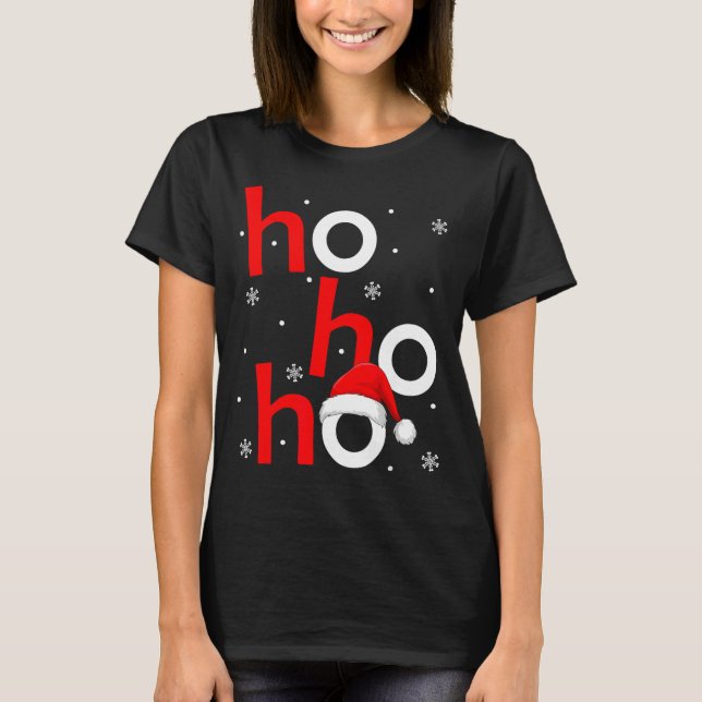 Ho Ho Ho Santa Funny Christmas Pajamas Men Women K T-Shirt (Front)