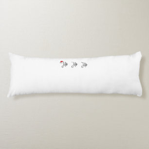 Ho Ho Ho wearing a red santa hat Body Cushion
