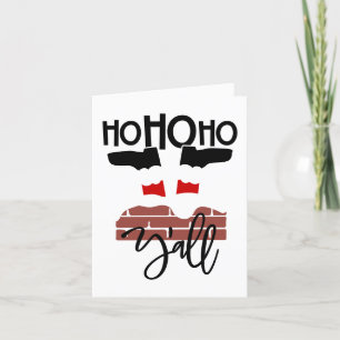 Ho Ho Ho Y'all   Funny Santa Claus in Chimney Holiday Card