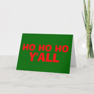 "Ho Ho Ho Y'all": HillBilly Christmas Card- Blank Holiday Card