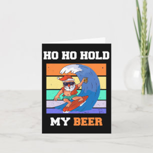 Ho Ho Hold Beer Surfer Santa Xmas Party Christmas  Card