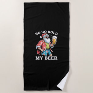 Ho Ho Hold My Bear Santa Sunglasses Christmas Beach Towel