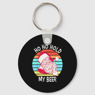 Ho Ho Hold My Beer Christmas In July Shirt _ Xmas  Key Ring