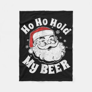 Ho Ho Hold My Beer Funny Christmas In July Party A Fleece Blanket