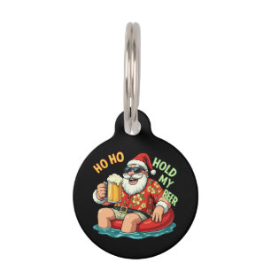 Ho Ho Hold My Beer Funny Drinking Santa Christmas Pet Tag