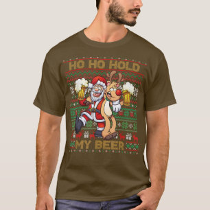 Ho Ho Hold My Beer Ugly Christmas Santa Reindeer T-Shirt