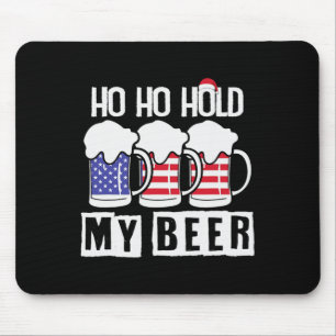 Ho Ho Hold My Beer Usa - Christmas In July Mouse Mat