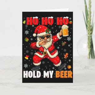 Ho Ho Hold My Drink Cool Dabbing Santa Christmas X Card