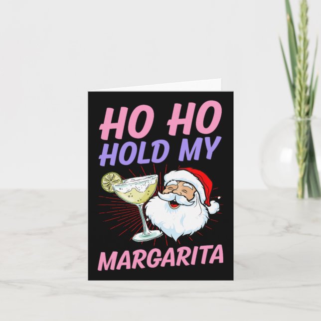 Ho Ho Hold My Margarita Christmas In July Santa Va Card (Front)