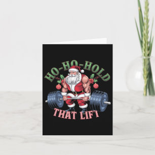 Ho-ho-hold That Lift Santa Claus Christmas Gym Wor Card
