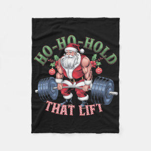 Ho-ho-hold That Lift Santa Claus Christmas Gym Wor Fleece Blanket