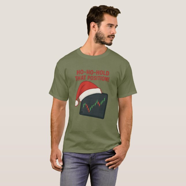 Ho-Ho-Hold That Position! Trading Christmas T-Shirt (Front Full)