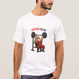 Ho-Ho-Hold That Rep - Christmas Gym T-Shirt