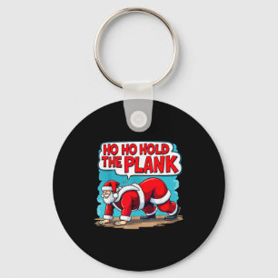 Ho Ho Hold The Plank Santa Christmas Fitness Worko Key Ring