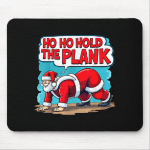 Ho Ho Hold The Plank Santa Christmas Fitness Worko Mouse Mat