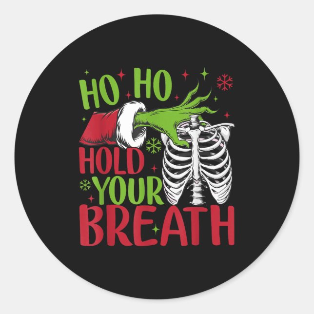 Ho Ho Hold Your Breath Soky Christmas Radiology Sk Classic Round Sticker (Front)