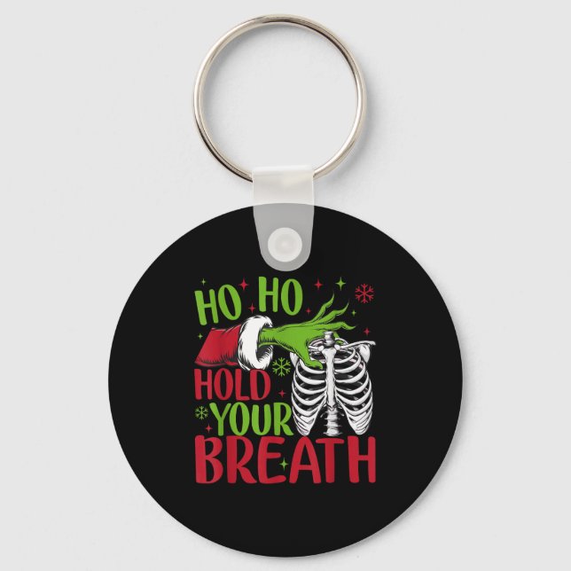 Ho Ho Hold Your Breath Soky Christmas Radiology Sk Key Ring (Front)