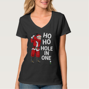 Ho Ho Hole In One Santa Claus Playing Golf Christm T-Shirt