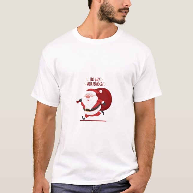 Ho ho holidy! Santa Claus" t-shirt design (Front)