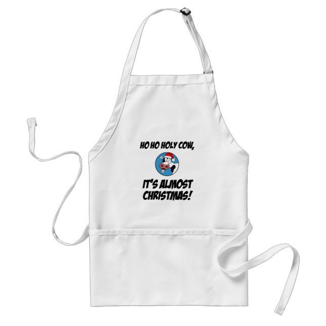 Ho Ho Holy Cow It's Almost Christmas Standard Apron (Front)