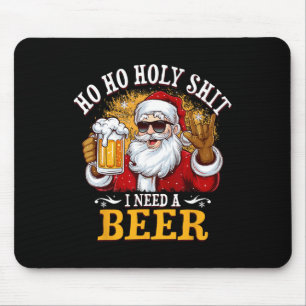 Ho Ho Holy I Need A Beer Funny Santa Christmas Dri Mouse Mat