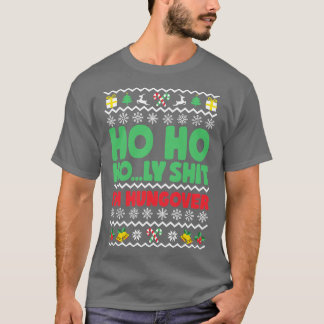 Ho Ho Holy Im Hungover T-Shirt