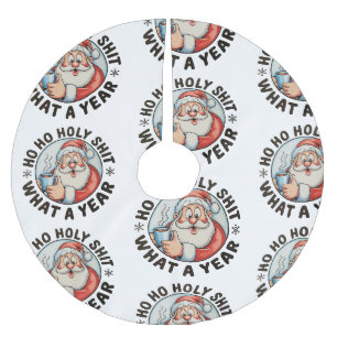 Ho Ho Holy What A Year Santa Christmas Funny Xmas Brushed Polyester Tree Skirt