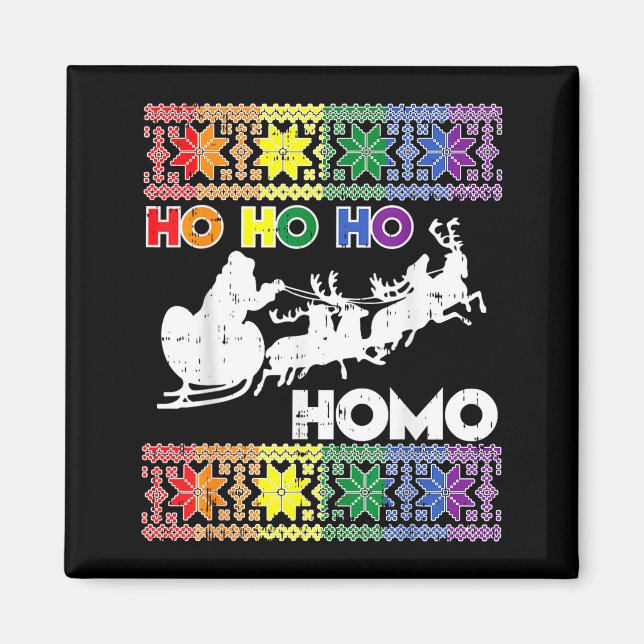 Ho Ho Homo Gay Ugly Xmas Sweater Funny Lgbt Christ Magnet (Front)