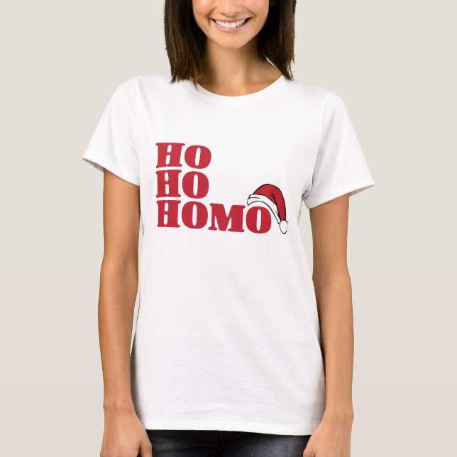 Ho ho homo T-Shirt (Front)