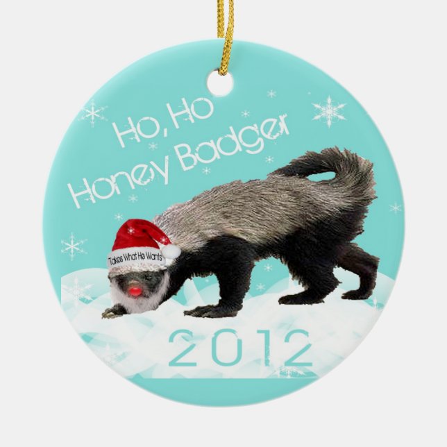 Ho, Ho Honey Badger Christmas 2012 Ornament (Front)