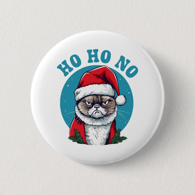 Ho ho no - funny grumpy santa cat 6 cm round badge (Front)
