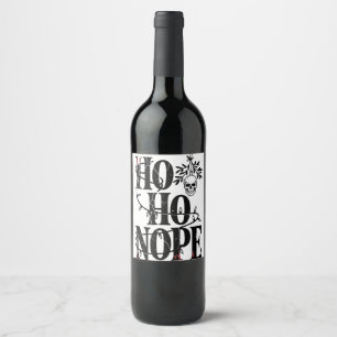 Ho Ho Nope" Funny Spooky Gothic Skull Wine Label