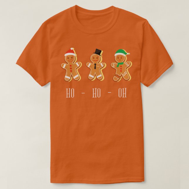 HO HO OH Funny Christmas Baking Gingerbread  T-Shirt (Design Front)