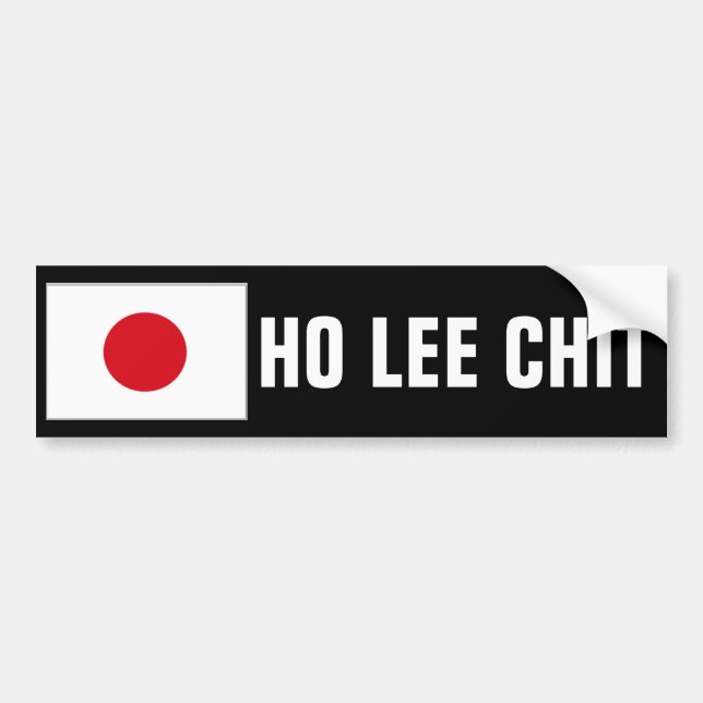 Ho Lee Chit Bumper Sticker (Front)