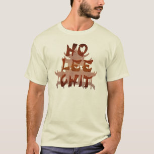 Ho Lee chit, Funny T-shirt Design