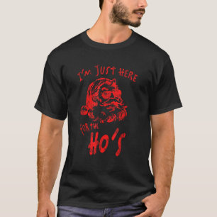 Ho s Naughty santa dirty chirstmas funny gifts xma T-Shirt
