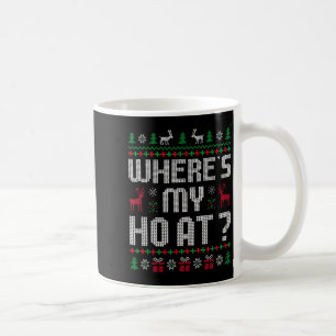 Ho Wheres My Ho At_ Merry Christmas Couples Matchi Coffee Mug