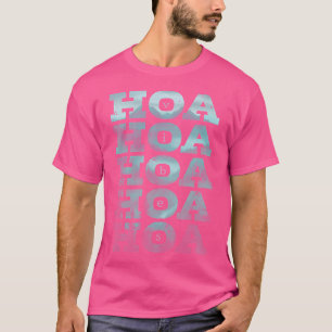 Hoa Hoa Hoa Hoa Hoa Season Vibes T-Shirt