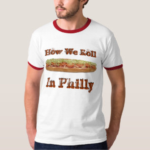 Hoagie: How We Roll In Philly T-shirt