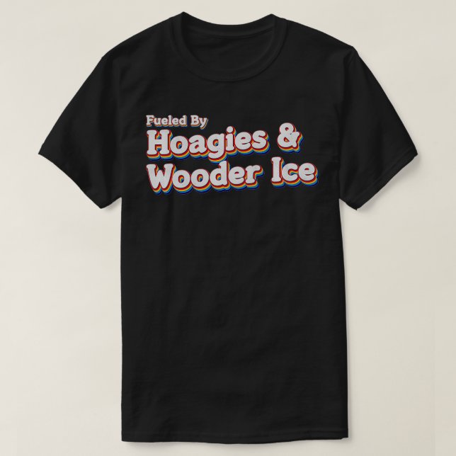 Hoagies And Wooder Ice Philly Native Retro Distres T-Shirt (Design Front)