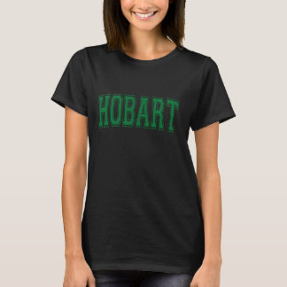 Hobart Australia - Hobart Varsity - Hobart Tasmani T-Shirt