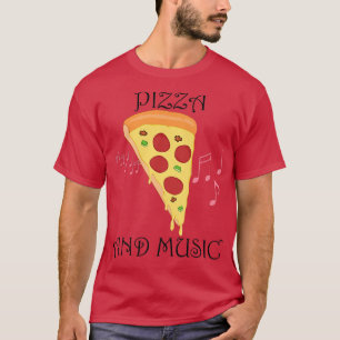 Hobby Chef Pizza and Music Notes Musician T-Shirt