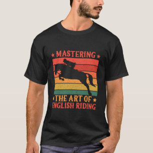 Hobby Horse Rider ARt Of English Riding English Ri T-Shirt